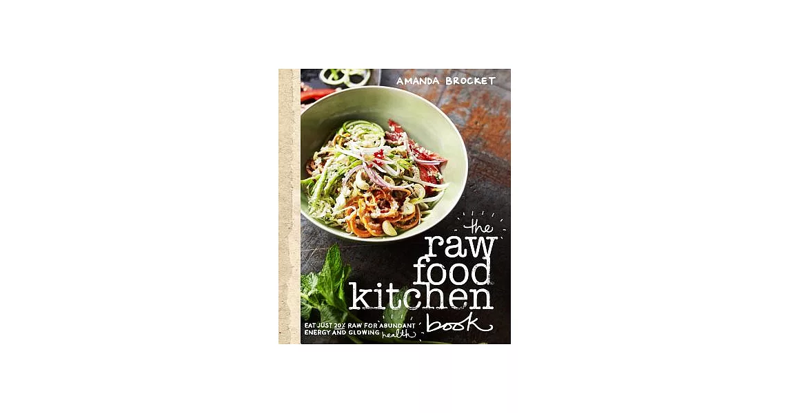 The Raw Food Kitchen Book | 拾書所
