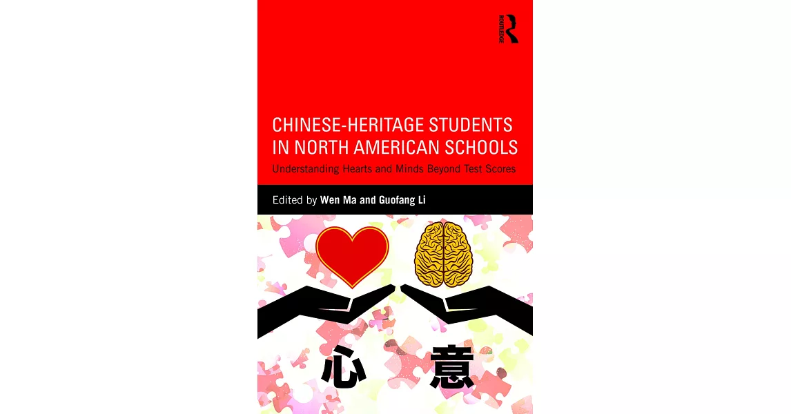 Chinese-Heritage Students in North American Schools: Understanding Hearts and Minds Beyond Test Scores | 拾書所