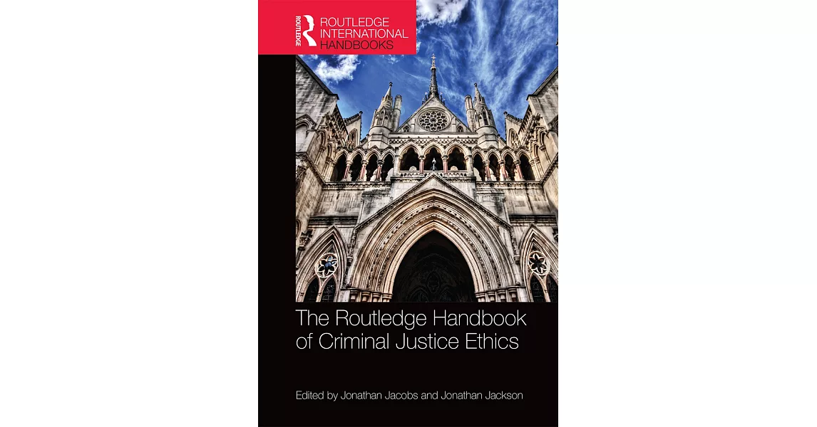 The Routledge Handbook of Criminal Justice Ethics | 拾書所