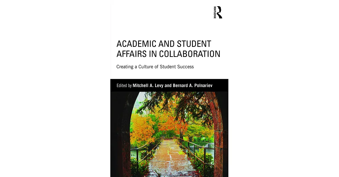 Academic and Student Affairs in Collaboration: Creating a Culture of Student Success | 拾書所