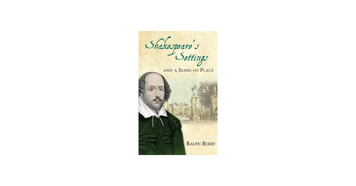 Shakespeare’s Settings and a Sense of Place | 拾書所