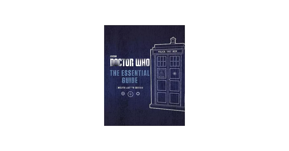 Doctor Who: The Essential Guide Revised 12th Doctor Edition | 拾書所