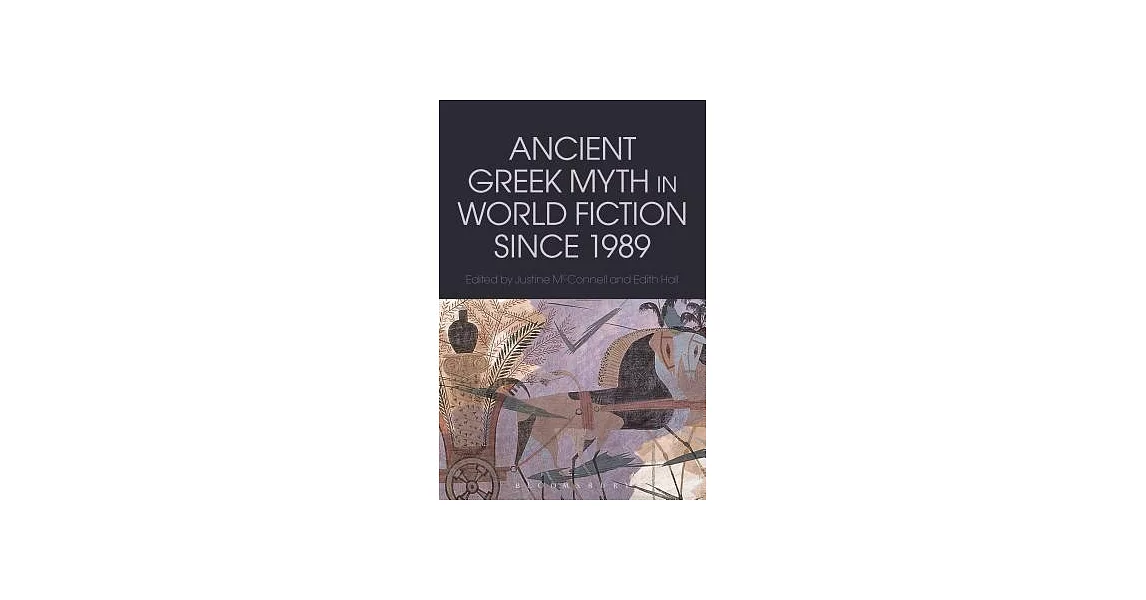 Ancient Greek Myth in World Fiction Since 1989 | 拾書所