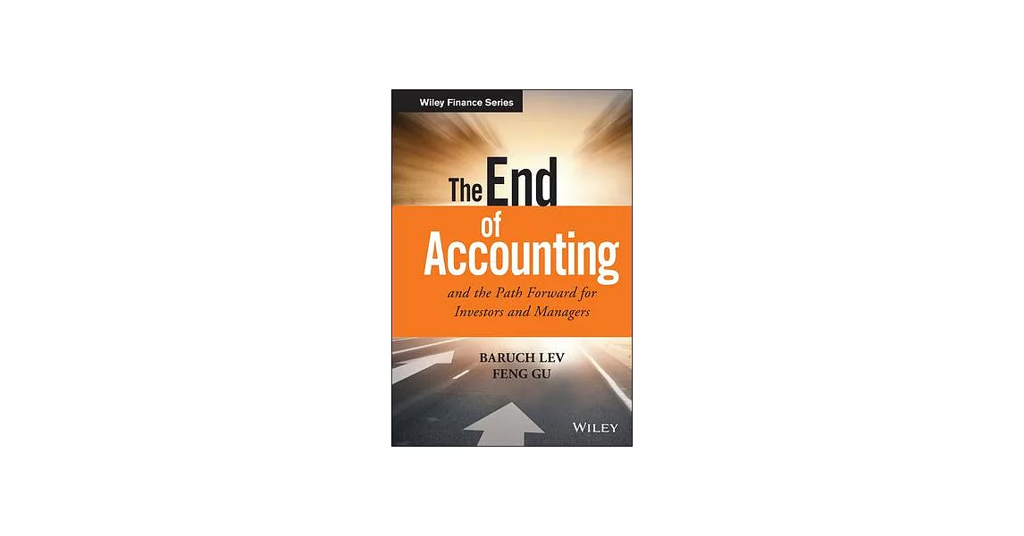 博客來-The End of Accounting and the Path Forward for Investors and Managers