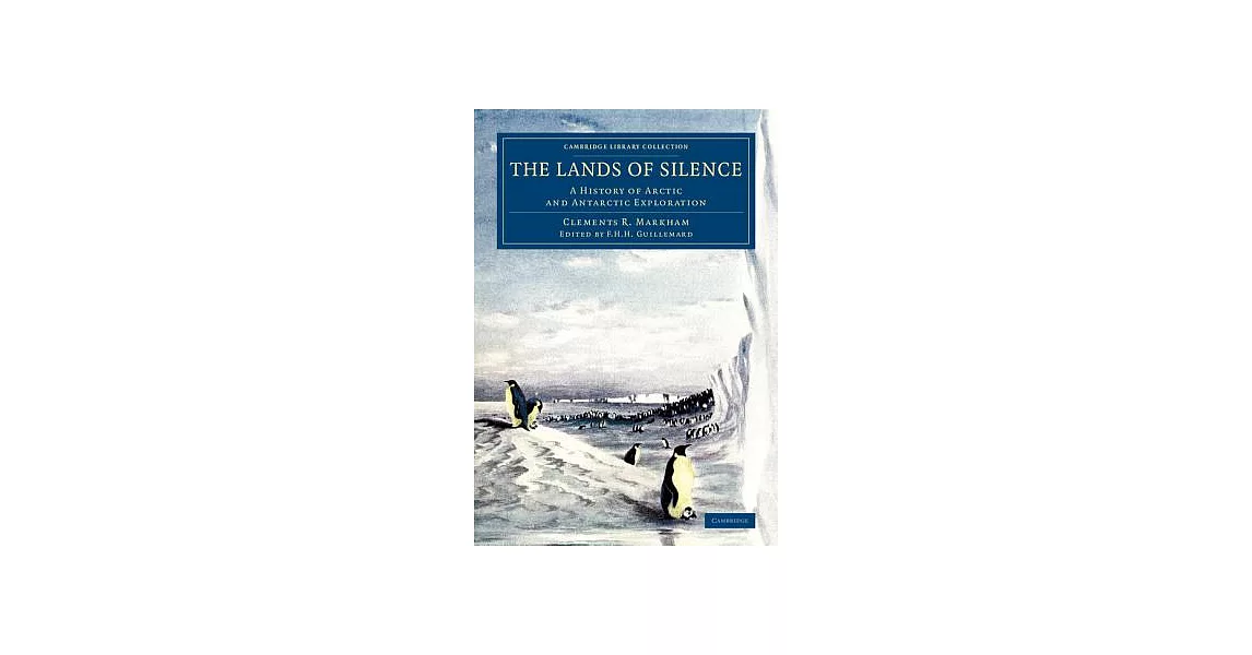 The Lands of Silence: A History of Arctic and Antarctic Exploration | 拾書所