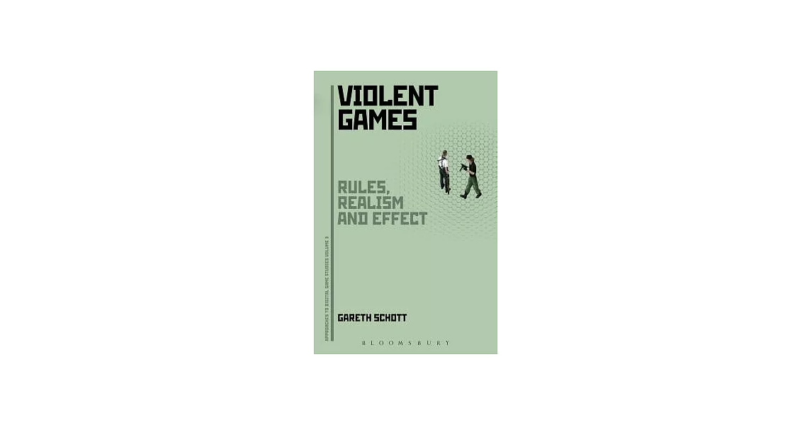 Violent Games: Rules, Realism and Effect | 拾書所