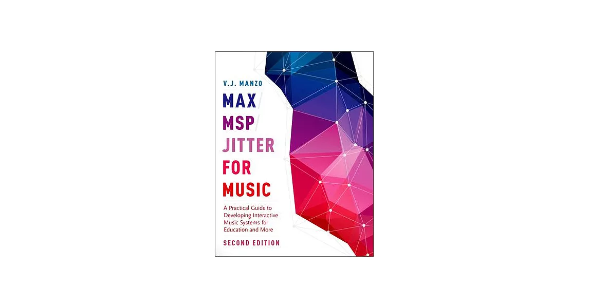 博客來-Max/Msp/Jitter for Music: A Practical Guide to Developing ...