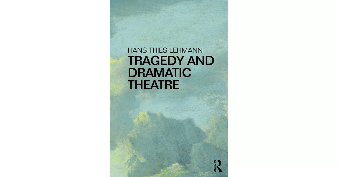 Tragedy and Dramatic Theatre | 拾書所