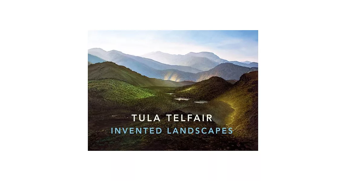 Tula Telfair: Invented Landscapes | 拾書所