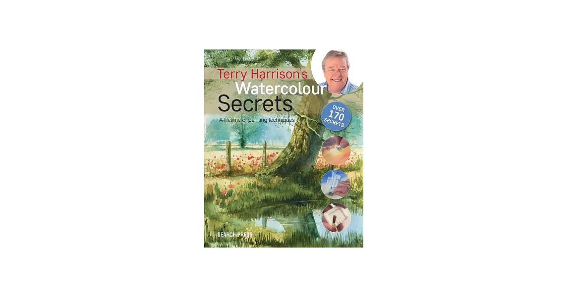 Terry Harrison’s Watercolour Secrets: A Lifetime of Painting Techniques | 拾書所