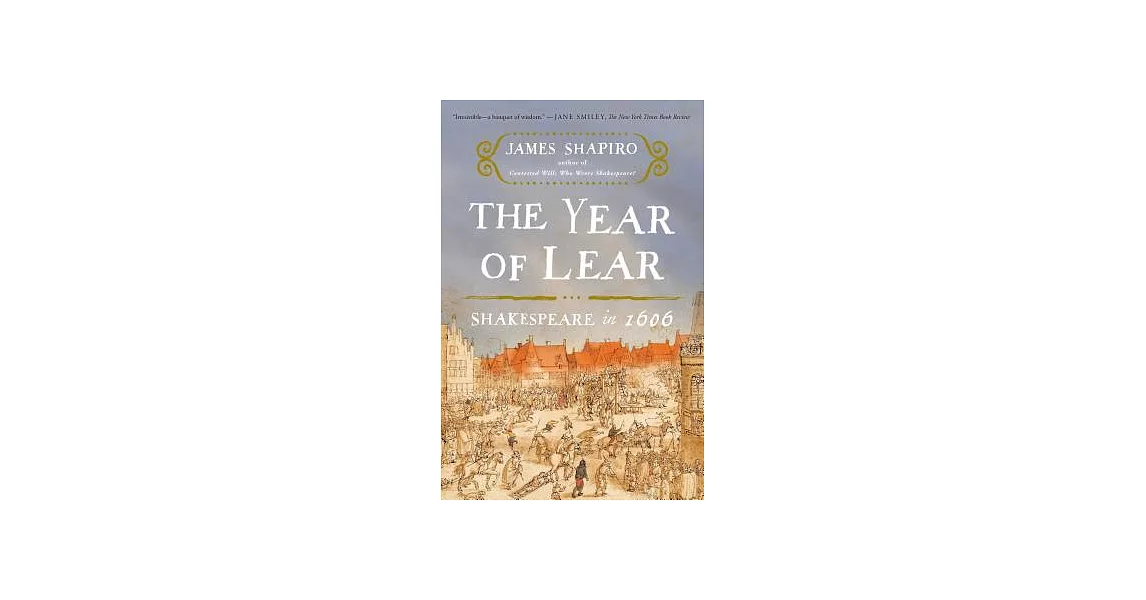 The Year of Lear: Shakespeare in 1606 | 拾書所