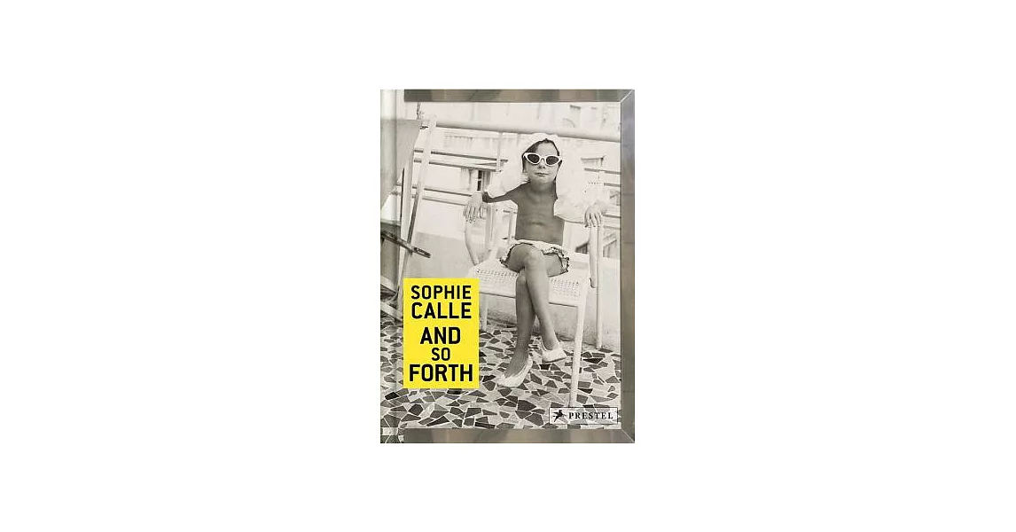 Sophie Calle: And So Forth | 拾書所