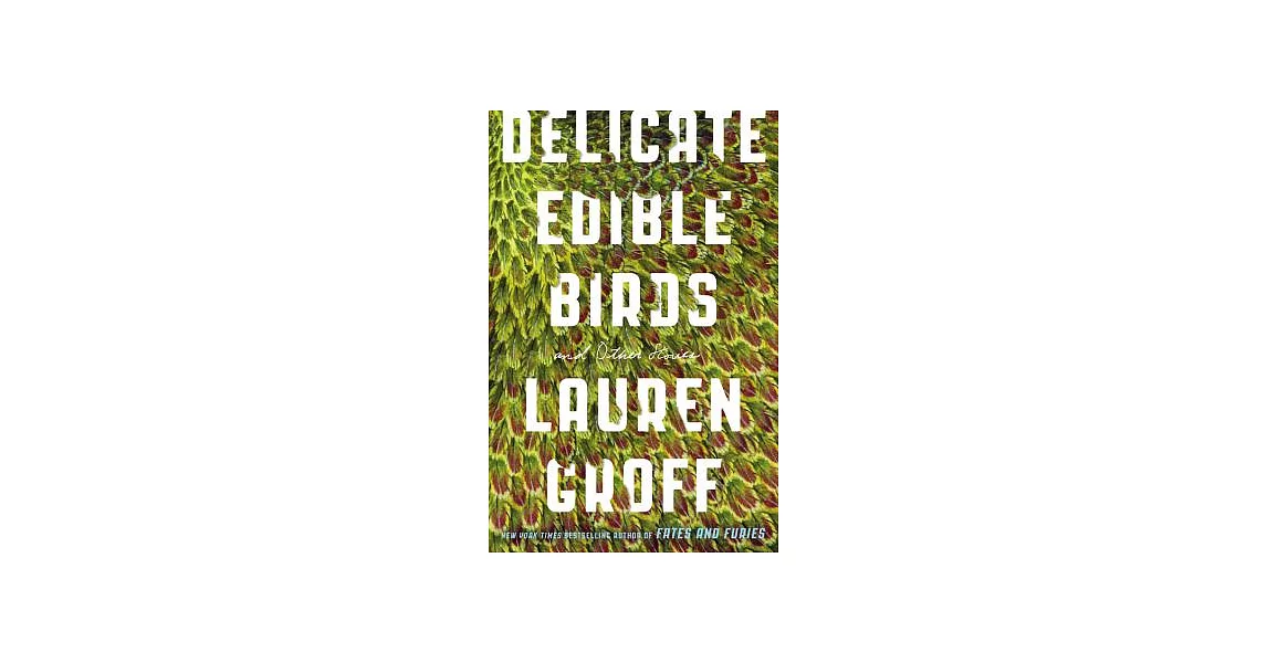 博客來Delicate Edible Birds And Other Stories