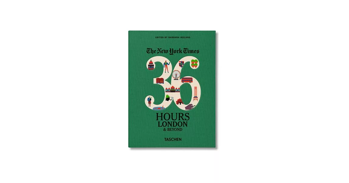 THE NEW YORK TIMES.36 HOURS. LONDON & BEYOND | 拾書所