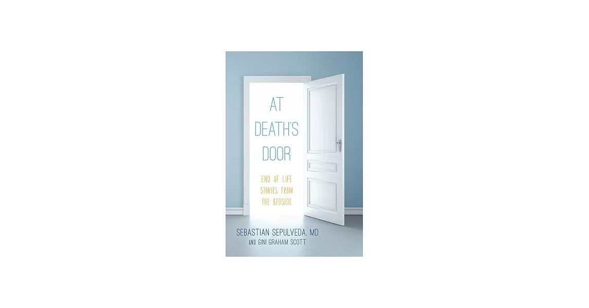 At Death’s Door: End of Life Stories from the Bedside | 拾書所