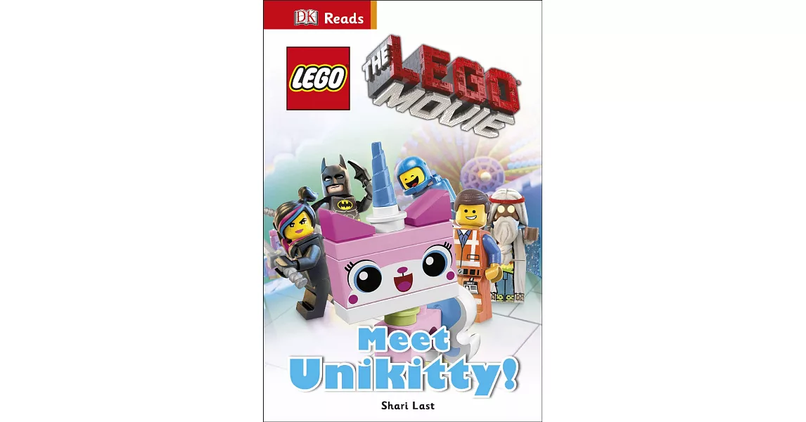 DK Readers: The LEGO® Movie Meet Unikitty! | 拾書所