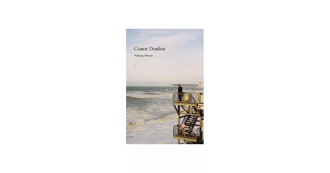 Wolfgang Tillmans: Conor Donlon | 拾書所