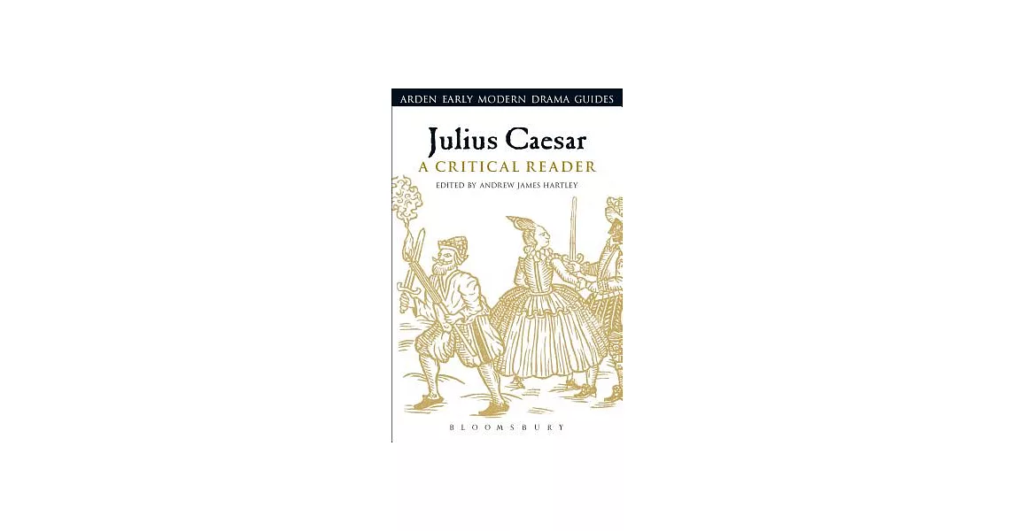 Julius Caesar: A Critical Reader | 拾書所