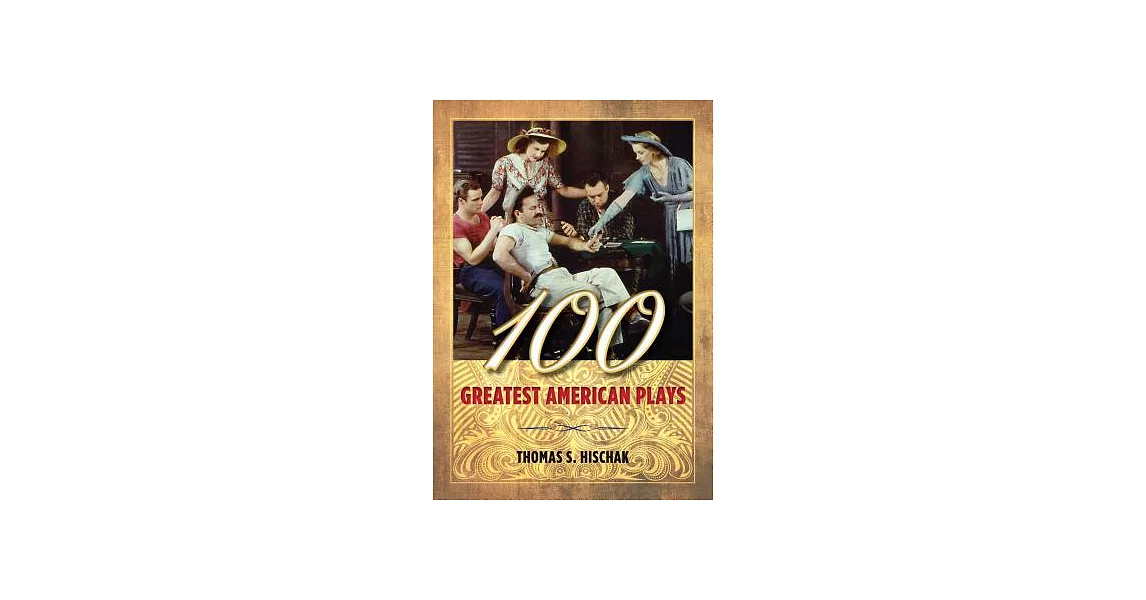 100 Greatest American Plays | 拾書所