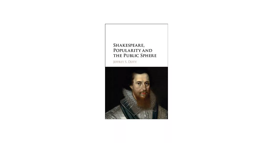 Shakespeare, Popularity and the Public Sphere | 拾書所