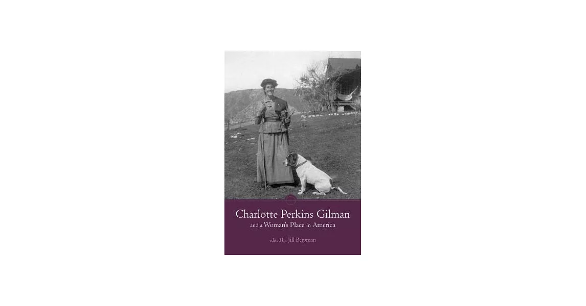 Charlotte Perkins Gilman and a Woman’s Place in America | 拾書所