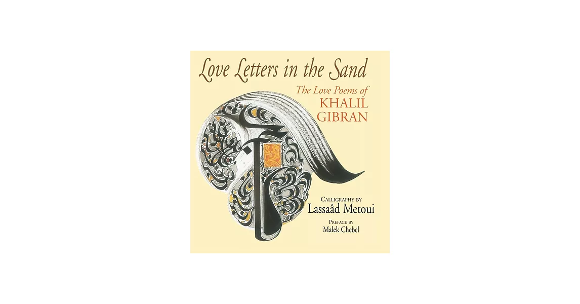 Love Letters in the Sand: The Love Poems of Khalil Gibran | 拾書所