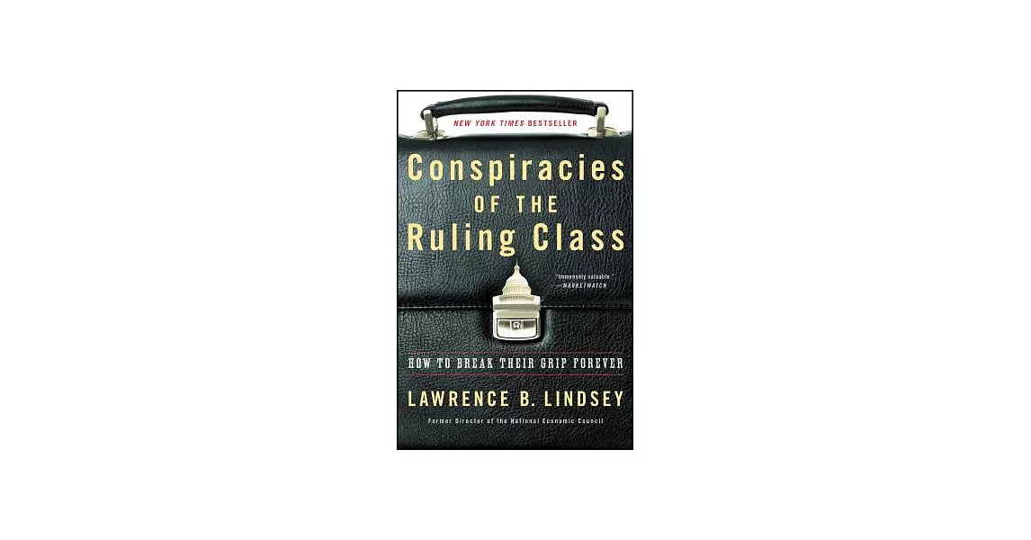 Conspiracies of the Ruling Class: How to Break Their Grip Forever | 拾書所