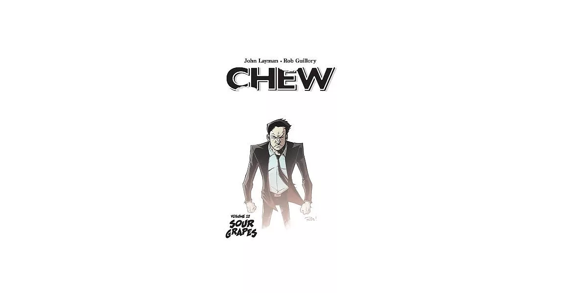 Chew Volume 12: Sour Grapes | 拾書所