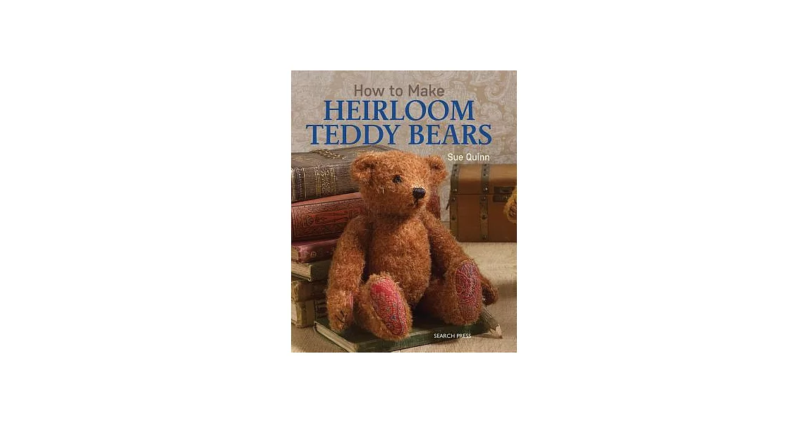 How to Make Heirloom Teddy Bears | 拾書所