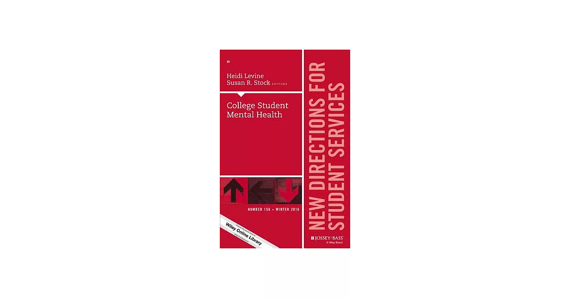 College Student Mental Health: New Directions for Student Services, Winter 2016 | 拾書所