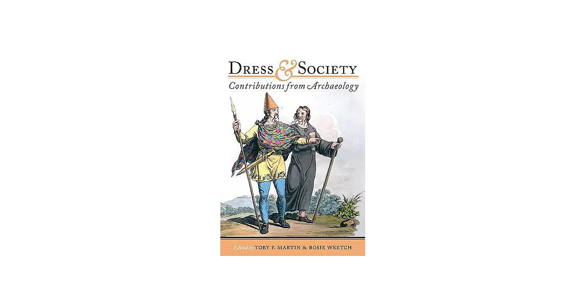 Dress and Society: Contributions from Archaeology | 拾書所