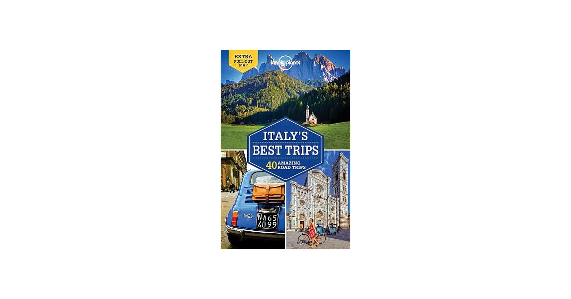 Lonely Planet Italy’s Best Trips: 40 Amazing Road Trips | 拾書所