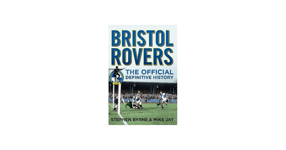 Bristol Rovers: The Official Definitive History | 拾書所