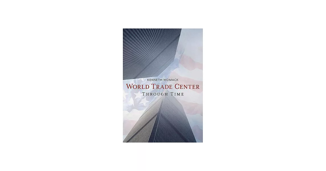 World Trade Center Through Time | 拾書所