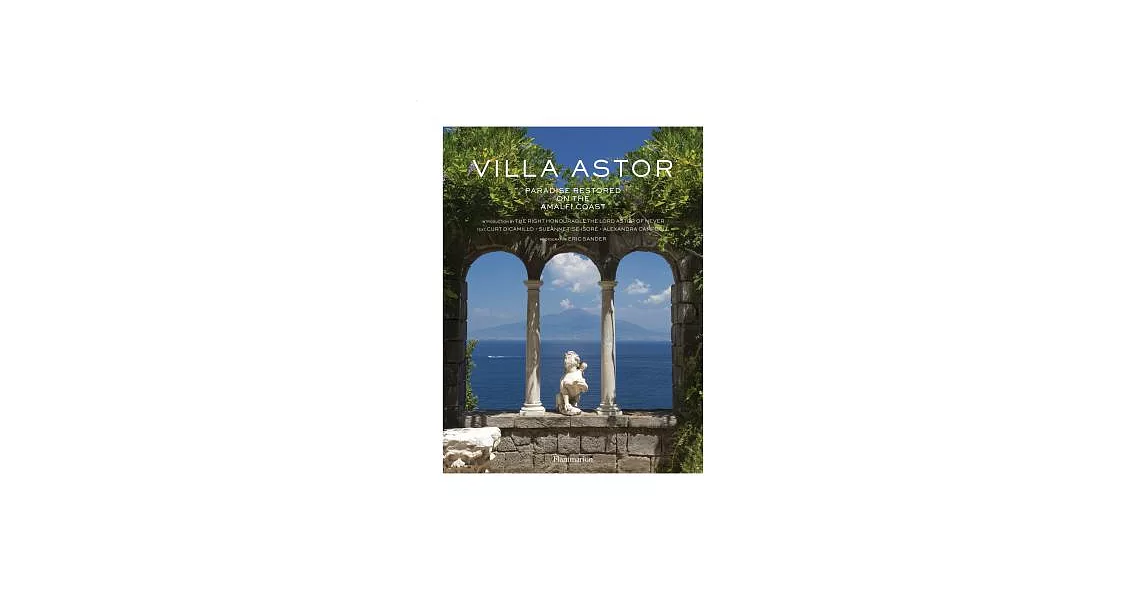 Villa Astor: Paradise Restored on the Amalfi Coast | 拾書所