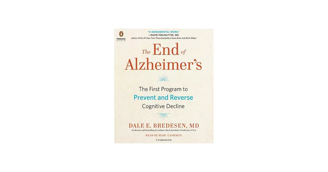 The End of Alzheimer’s: The First Program to Prevent and Reverse Cognitive Decline | 拾書所