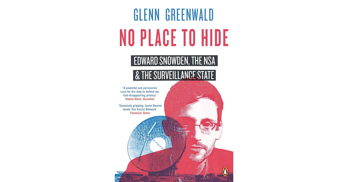 No Place to Hide: Edward Snowden, the NSA and the Surveillance State | 拾書所