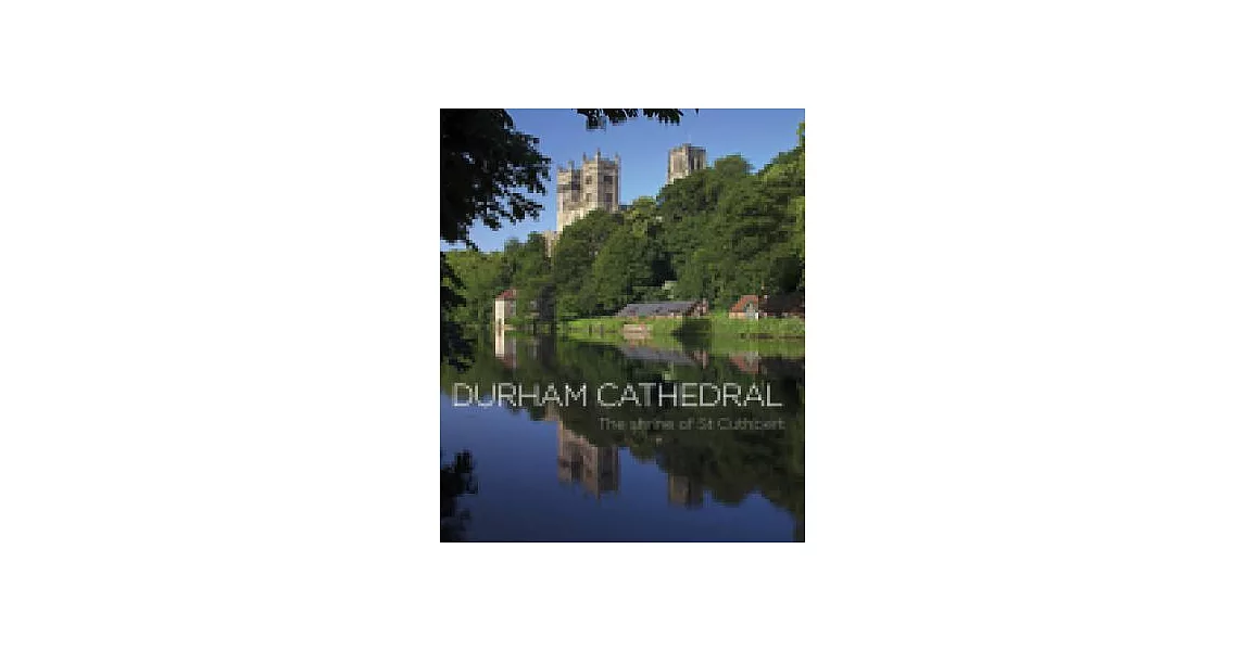 Durham Cathedral: The Shrine of St. Cuthbert | 拾書所