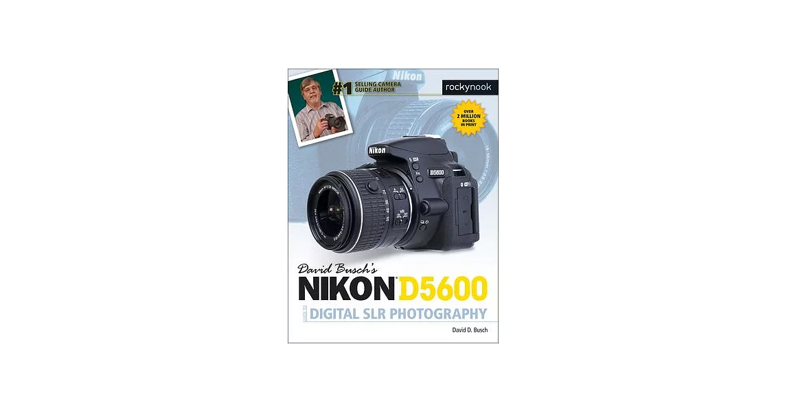 David Busch’s Nikon D5600 Guide to Digital Slr Photography | 拾書所