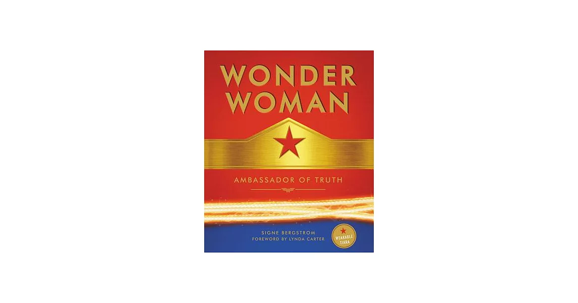 Wonder Woman: Ambassador of Truth: Includes Wearable Paper Tiara | 拾書所