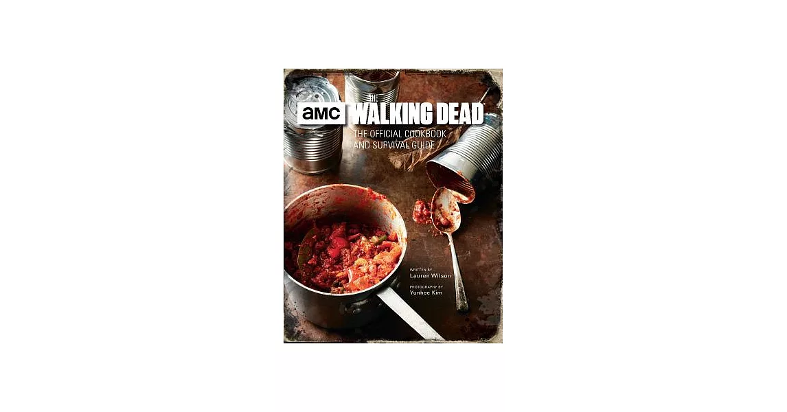 The Walking Dead: The Official Cookbook and Survival Guide | 拾書所