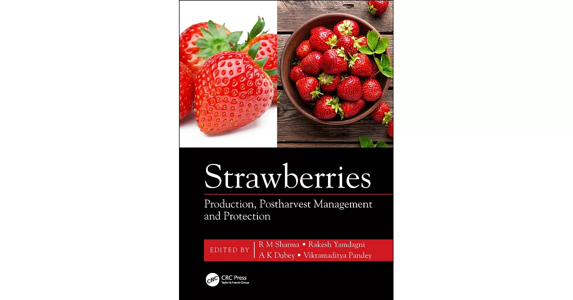 Strawberries: Production, Postharvest Management and Protection | 拾書所