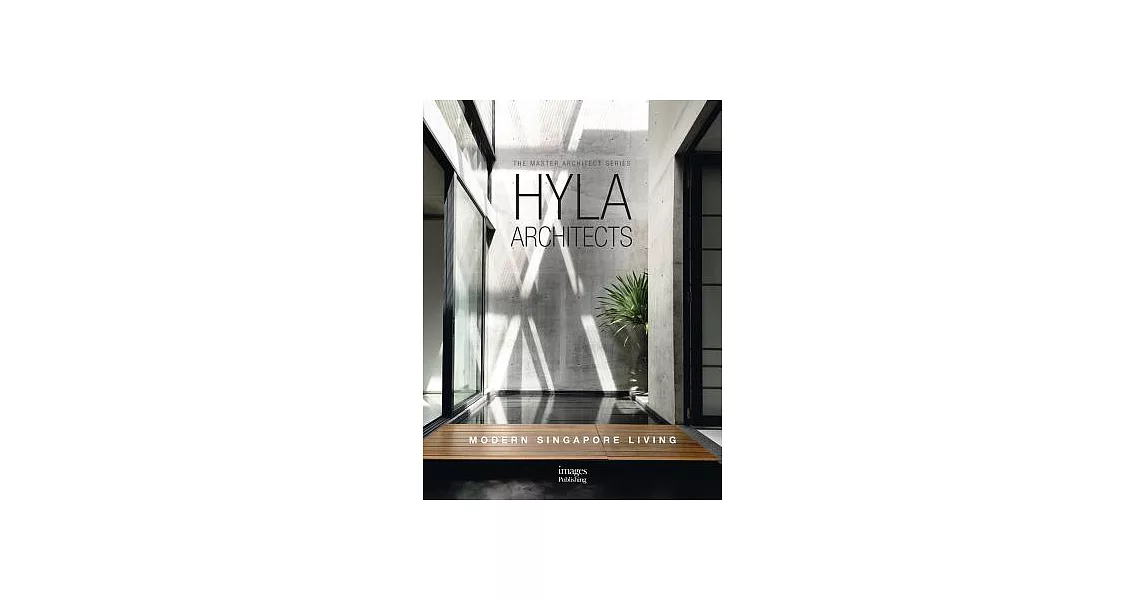 Hyla Architects: Modern Singapore Living | 拾書所