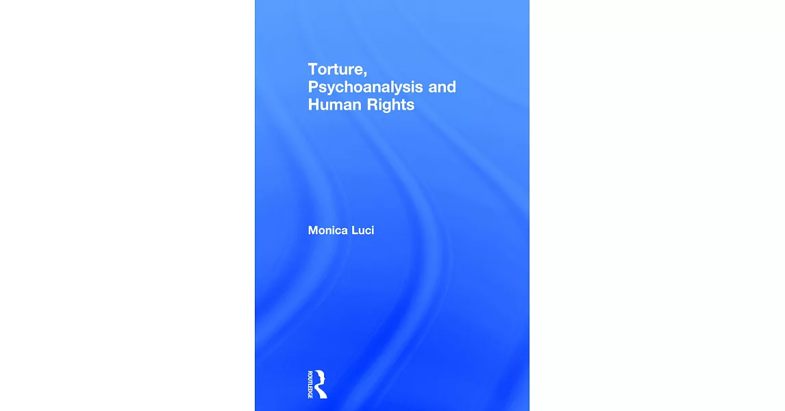 博客來 Torture Psychoanalysis And Human Rights - 