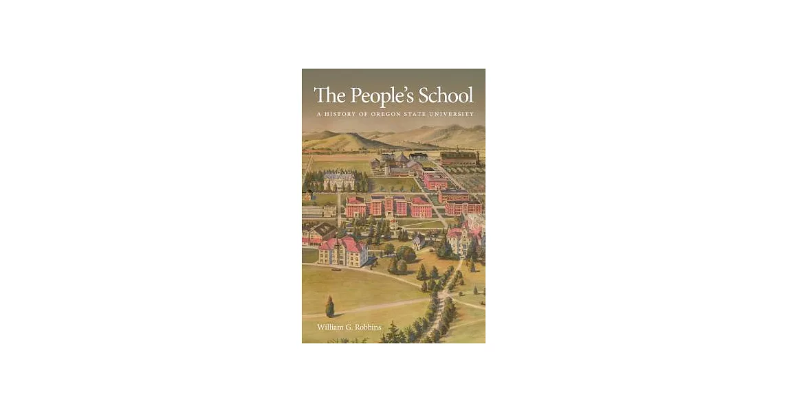 The People’s School: A History of Oregon State University | 拾書所
