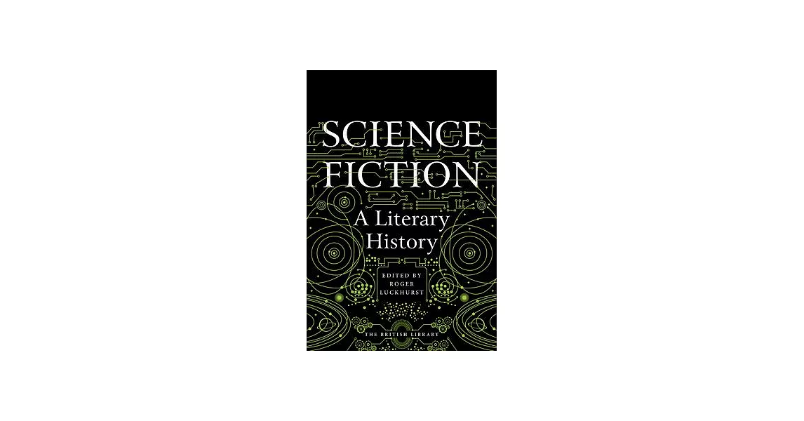 Science Fiction: A Literary History | 拾書所