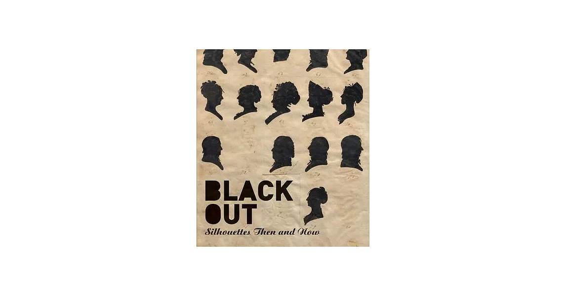 Black Out: Silhouettes Then and Now | 拾書所