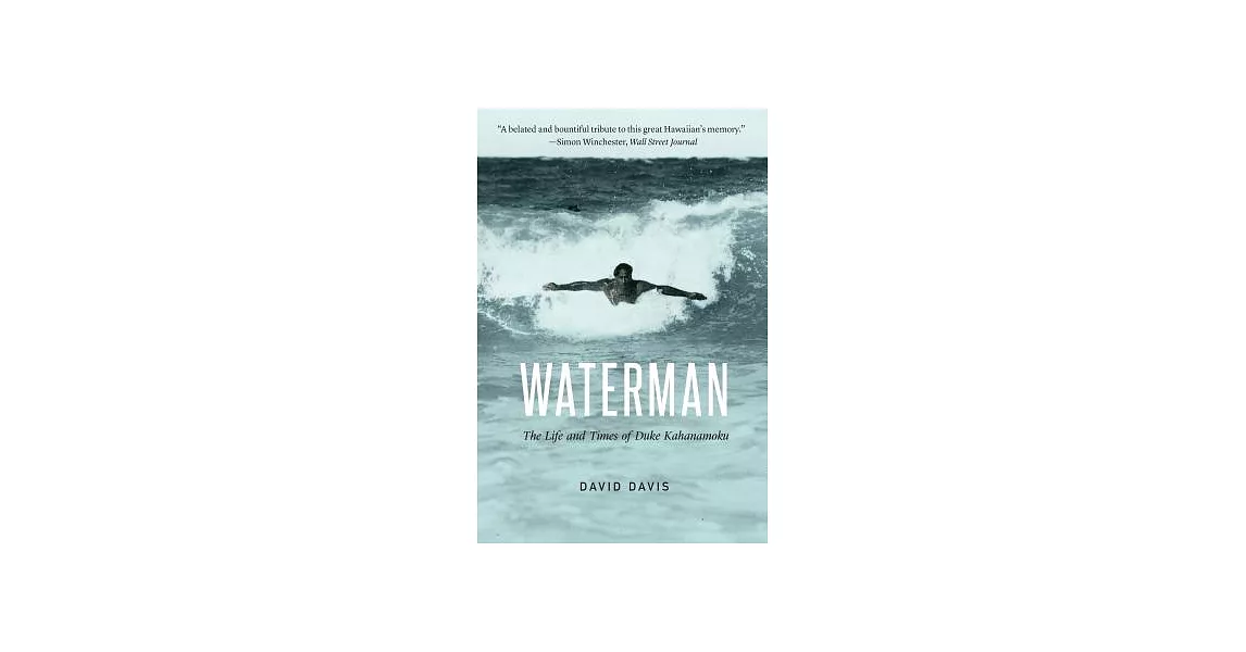 Waterman: The Life and Times of Duke Kahanamoku | 拾書所