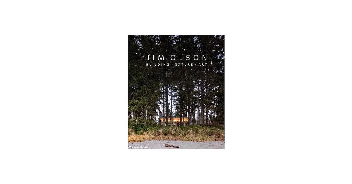 Jim Olson: Building, Nature, Art | 拾書所