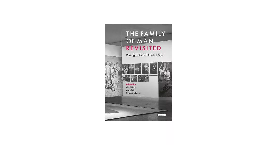 The Family of Man Revisited: Photography in a Global Age | 拾書所